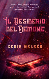 Xenia Melzer - Compagni Demoniaci Vol. 1.Il Desiderio del Demone (2025)