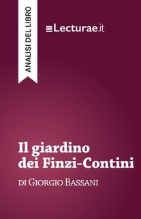 Tommaso Rossi - Il giardino dei Finzi-Contini, di Giorgio Bassani. Analisi del libro (2025)