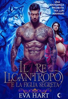 Eva Hart - Il Re Licantropo e la Figlia Segreta (2025)