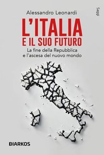 Alessandro Leonardi - L'Italia e il suo futuro (2025)
