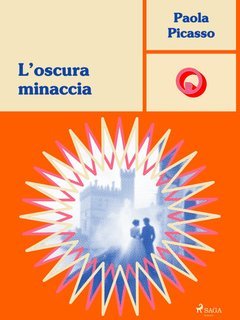 Paola Picasso - Il passato ritorna Vol. 2.L'oscura minaccia (2025)