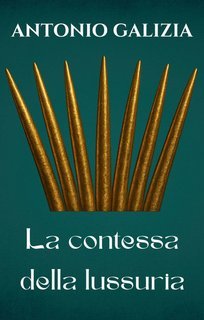 Antonio Galizia - La contessa della lussuria (2025)