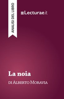 Tommaso Rossi - La noia, di Alberto Moravia. Analisi del libro (2025)