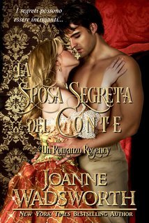 Joanne Wadsworth - Spose della Reggenza Vol. 4.La Sposa Segreta del Conte (2025)