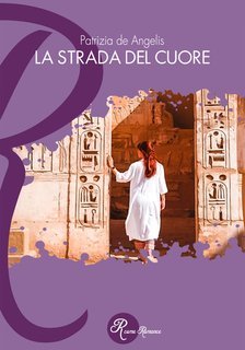 Patrizia De Angelis - La strada del cuore (2025)