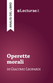 Tommaso Rossi - Operette morali, di Giacomo Leopardi. Analisi del libro (2025)