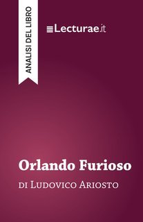 Tommaso Rossi - Orlando Furioso, di Ludovico Ariosto. Analisi del libro (2025)