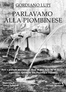 Gordiano Lupi - Parlavamo alla piombinese (2025)