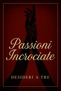 Desideri A Tre - Passioni Incrociate (2025)