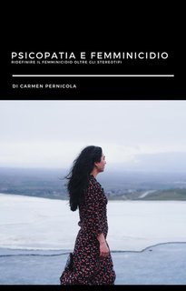 Carmen Pernicola - Psicopatia e femminicidio (2025)