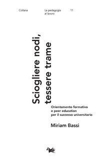 Miriam Bassi - Sciogliere nodi, tessere trame (2024)