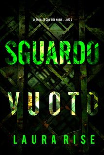 Laura Rise - Sguardo Vuoto (Bree Noble Libro 5) (2025)