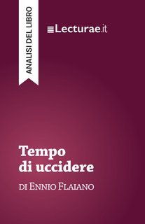 Tommaso Rossi - Tempo di uccidere, di Ennio Flaiano. Analisi del libro (2025)