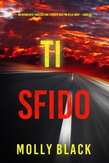 Molly Black - Ti Sfido (Rylie Wolf Libro Sei) (2025)