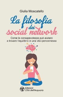 Giulia Moscatello - La filosofia dei social network (2022)