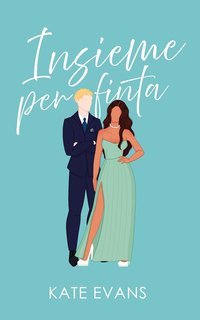 Kate Evans - Insieme per finta (2025)