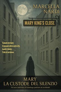 Marcella Nardi - Mary, La Custode Del Silenzio (2025)