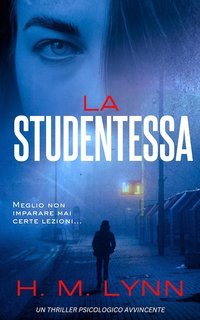 H.M. Lynn - La Studentessa (2025)