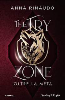 Anna Rinaudo - The Try Zone. Oltre la meta (2025)