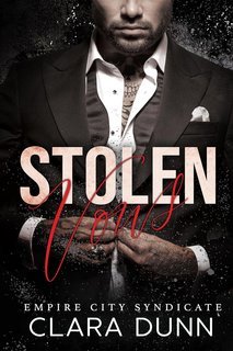 Clara Dunn - Empire City Syndicate Vol. 1. Stolen Vows (2025)