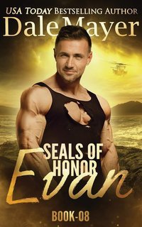 Dale Mayer - SEALs of Honor Vol 8. Evan (2025)