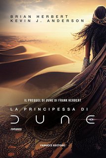 Brian Herbert e Kevin J. Anderson - La principessa di Dune (2023)