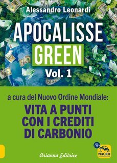 Alessandro Leonardi - Apocalisse Green Vol. 1. Vita a punti con i crediti di carbonio (2025)