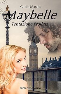 Giulia Masini - Maybelle. Tentazione proibita (2016)