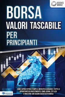 World Of Finance - Borsa valori tascabile per principianti (2025)