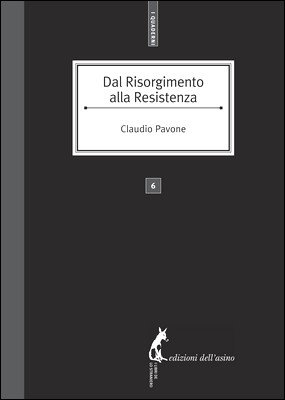 Claudio Pavone - Dal Risorgimento alla Resistenza (2010)