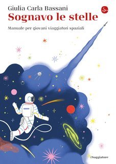 Giulia Carla Bassani - Sognavo le stelle (2021)