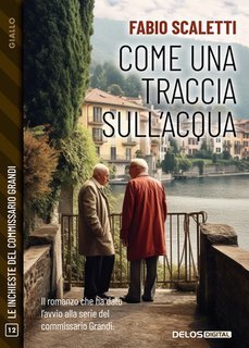 Fabio Scaletti - Come una traccia sull’acqua (2025)