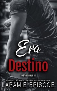 Laramie Briscoe - Heaven Hill Vol. 1. Era Destino (2025)