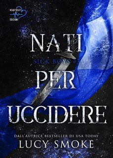 Lucy Smoke - Sick Boys Vol. 3.Nati per uccidere (2025)