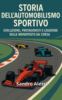 Sandro Alessi - Storia dell’automobilismo sportivo (2025)