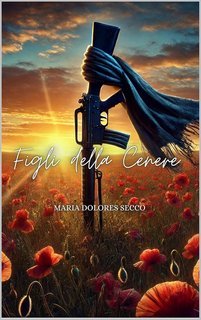 Maria Dolores Secco - Figli della Cenere (2025)