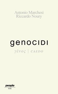 Antonio Marchesi, Riccardo Noury - Genocidi (2025)