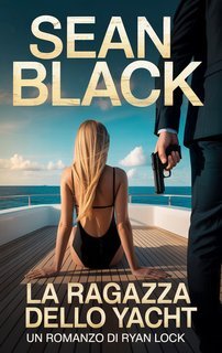 Sean Black - Ryan Lock Vol. 13. La Ragazza dello Yacht (2025)