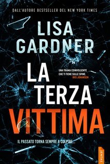 Lisa Gardner - Quincy e Rainie Vol. 2. La terza vittima (2025)