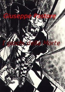 Giuseppe Pastore - I giochi della morte (2005)