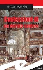 Achille Maccapani – Confessioni di un evirato cantore (2013)