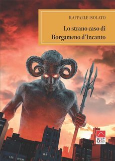 Raffaele Isolato - Lo strano caso di Borgameno d'Incanto (2025)