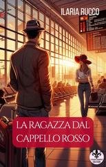 Ilaria Rucco - La ragazza dal cappello rosso (2025)