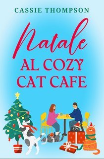 Cassie Thompson - NATALE AL COZY CAT CAFÉ (2025)