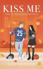 Elisa Crescenzi - Kiss me: fino al prossimo capitolo (2025)