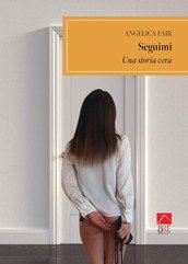 Angelica Feir - Seguimi. Una storia vera (2025)