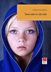 Enrico Bandini - Sara convive da sola (2025)