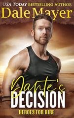 Dale Mayer - Heroes for Hire Vol. 29. Dante's Decision (2025)
