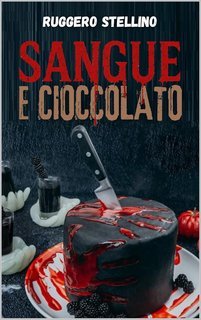 Ruggero Stellino - Sangue e cioccolato (2025)