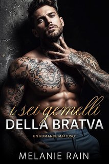 Melanie Rain - I Sei Gemelli della Bratva (2025)